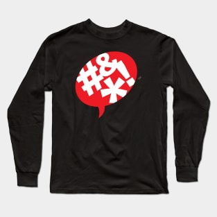 Argle Bargle #&*! Long Sleeve T-Shirt